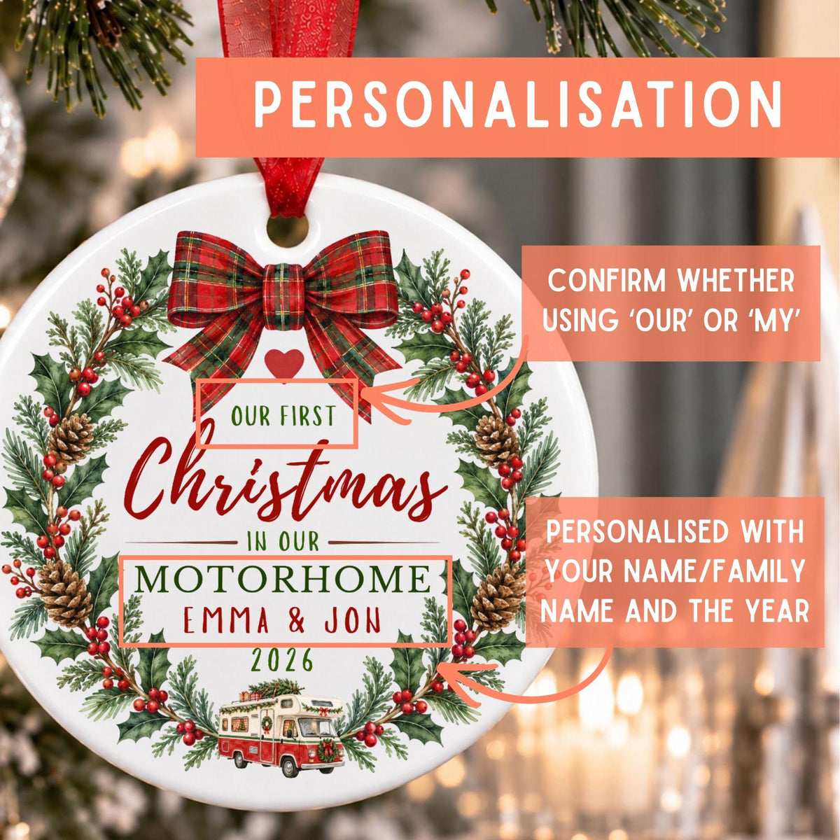 Personalized Christmas ornament mockup hanging in a blurred holiday setting, with overlaid text explaining personalization options and example text. The ornament is white with a red ribbon, red plaid bow, green holly leaves, pinecones, red berries, and a small red camper truck illustration.