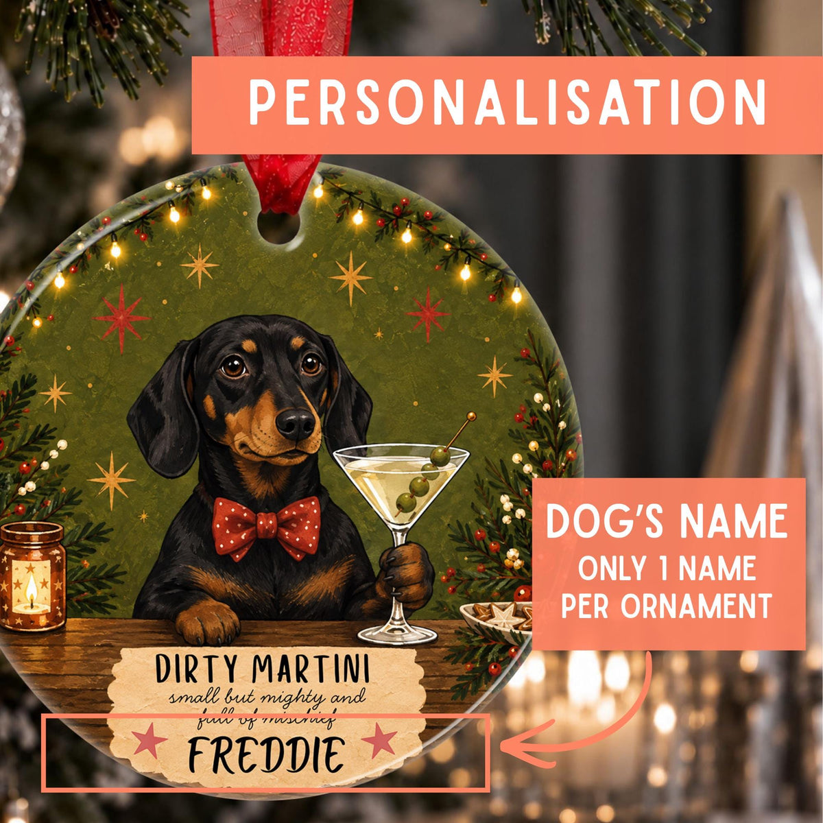 Personalized Christmas ornament featuring a dachshund holding a martini glass on an olive-green holiday background, with text overlays showing customization fields for the dog's name and holiday message.