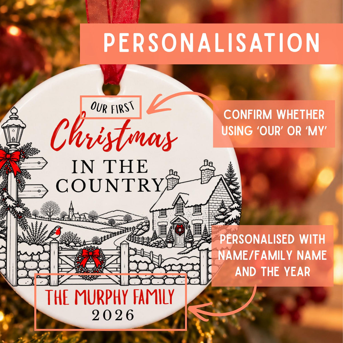 Personalized round Christmas ornament with a festive winter village illustration and text reading 'Our First Christmas in the Country' and 'The Murphy Family 2026', shown with promotional callouts on a warm blurred holiday background.