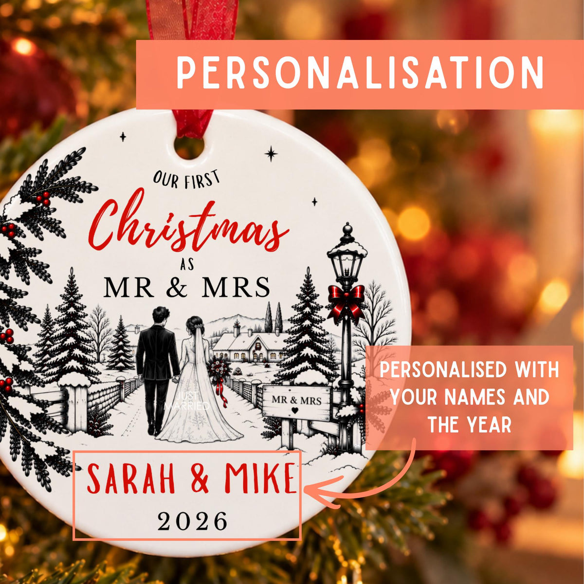 Personalized round Christmas ornament featuring a winter village scene with a bride and groom walking hand in hand, with text reading 'Our First Christmas as Mr & Mrs Sarah & Mike 2026'. The ornament is shown hanging in front of a blurred festive background with promotional text overlays explaining personalization.