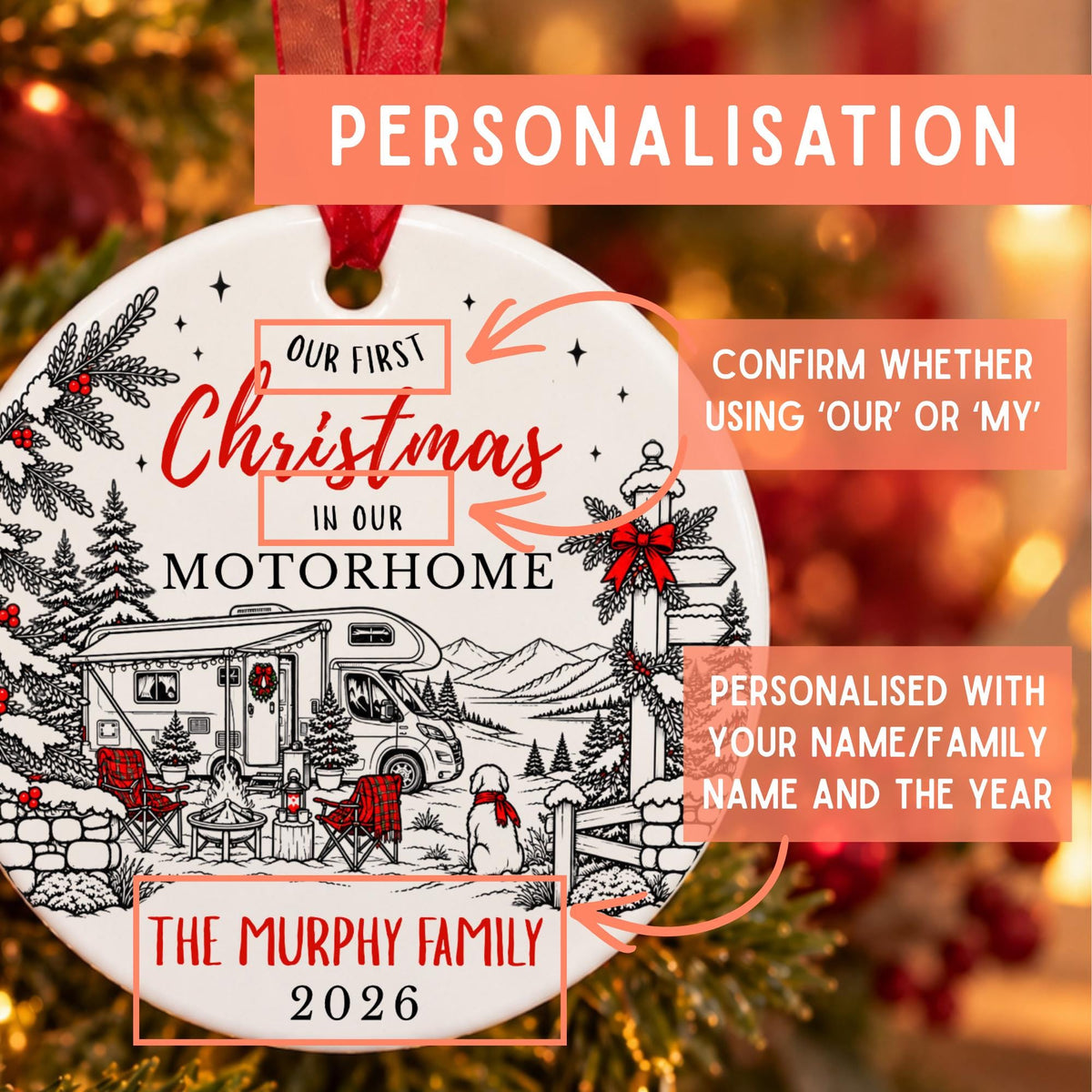 Personalized round ceramic Christmas ornament featuring a black-and-white motorhome camping scene with red script text reading 'Our First Christmas in Our Motorhome' and a red ribbon loop, shown with explanatory callout overlays on a blurred holiday background.