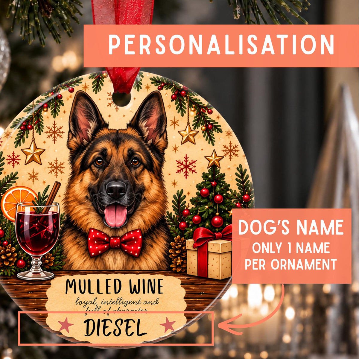 Personalized Christmas ornament featuring a German Shepherd dog portrait with festive holiday decorations, text reading 'MULLED WINE' and the name 'DIESEL', plus callout boxes explaining personalization and dog's name customization.